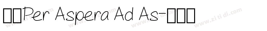 —「Per Aspera Ad As字体转换